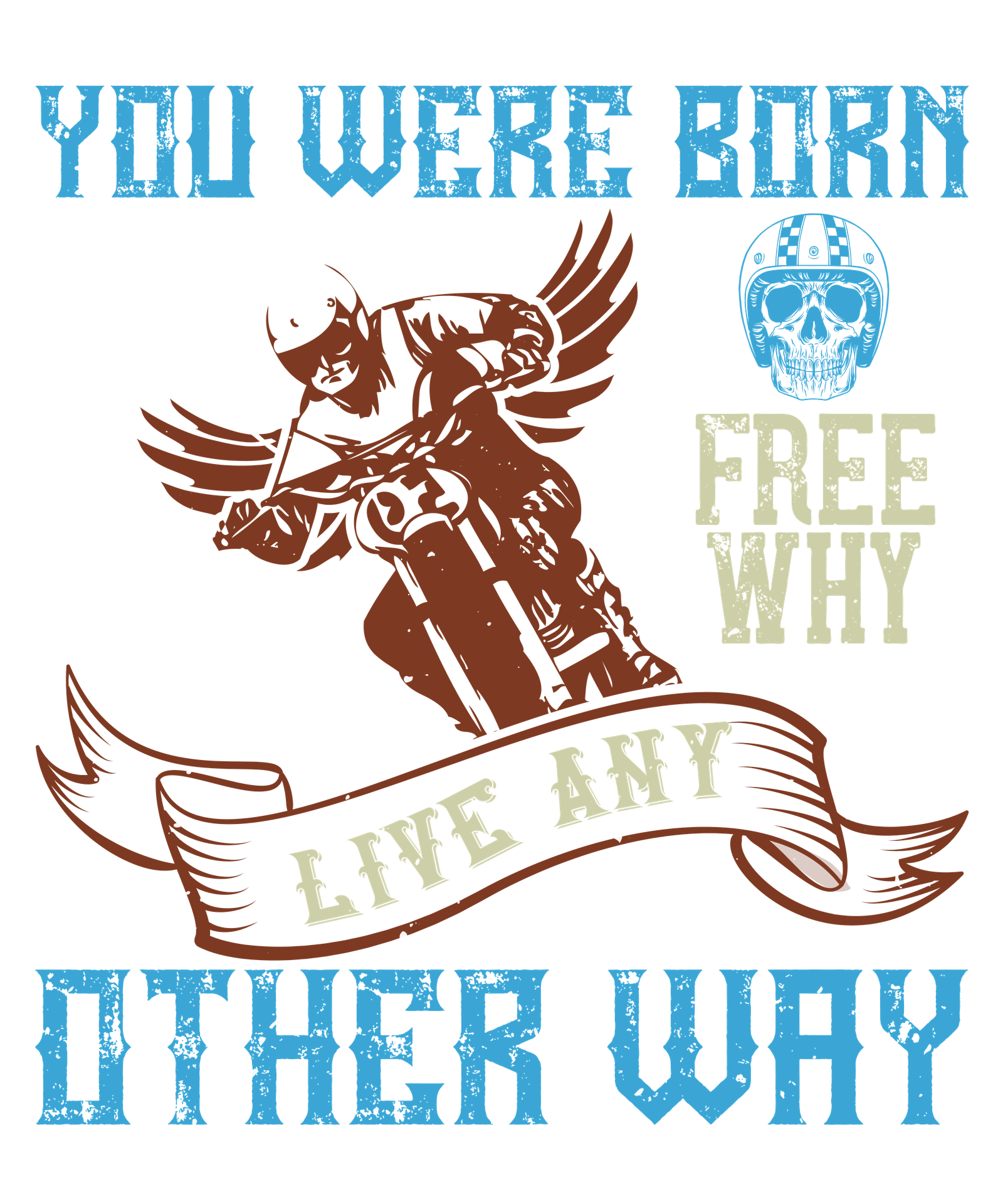 you were born free why live nay other way-01.png Image